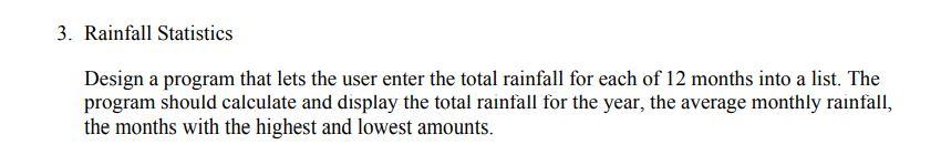  Can i get the python code for this program? 3. Rainfall