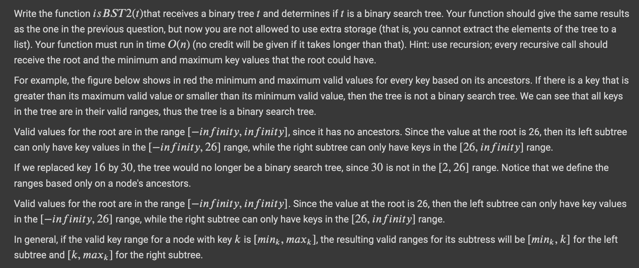  Write the function isBST2(t) that receives a binary tree t and