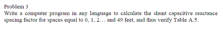  Problem 3 Write a computer program in any language to calculate