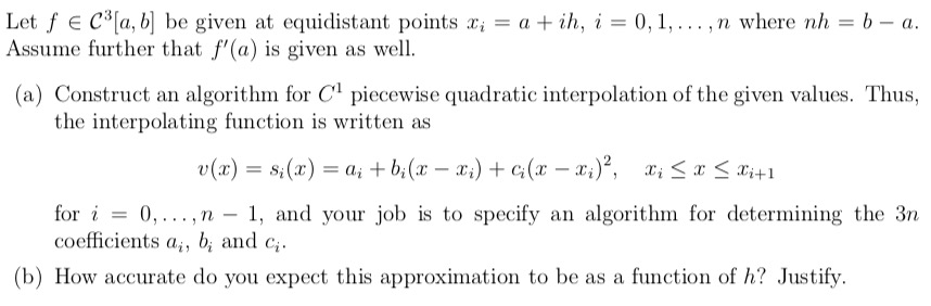 Let f C3[a,b] be given at equidistant points xi = a +