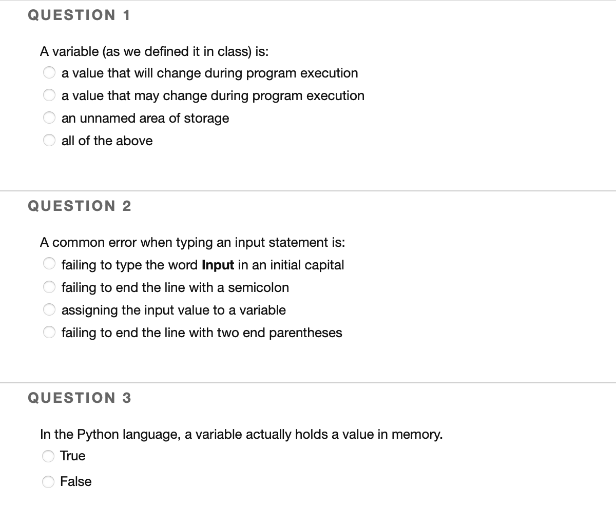 QUESTION 1 A variable (as we defined it in class) is: