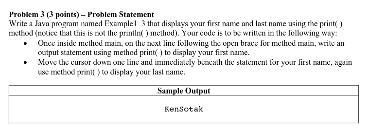  Problem 3 (3 points) - Problem Statement Write a Java program