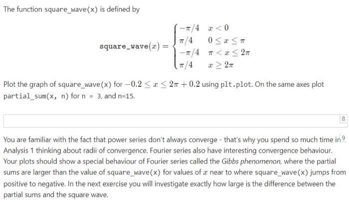  Plz give the answer in language python.Thanks The function square_wave(x) is