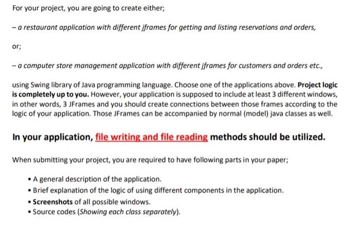  For your project, you are going to create either; - a