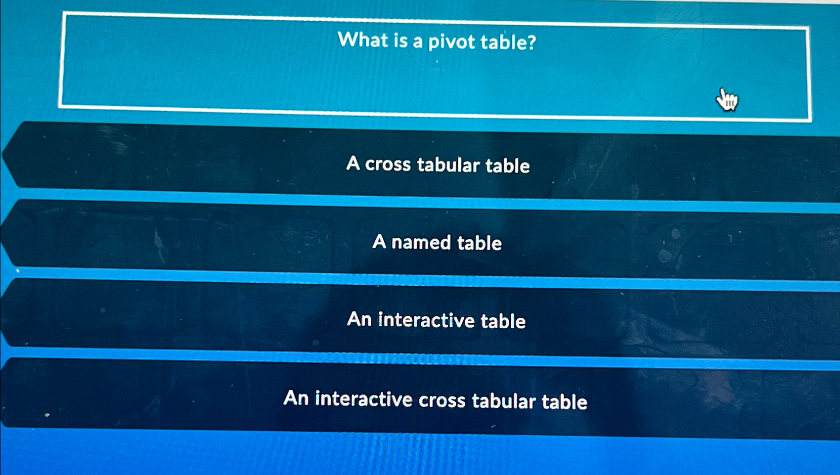  What is a pivot table? A cross tabular table A named