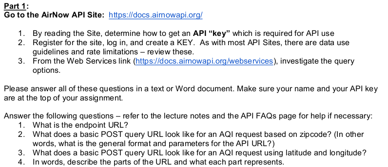  Part 1 Go to the AirNow API Site: https://docs.ainowapi.org/ 1. By