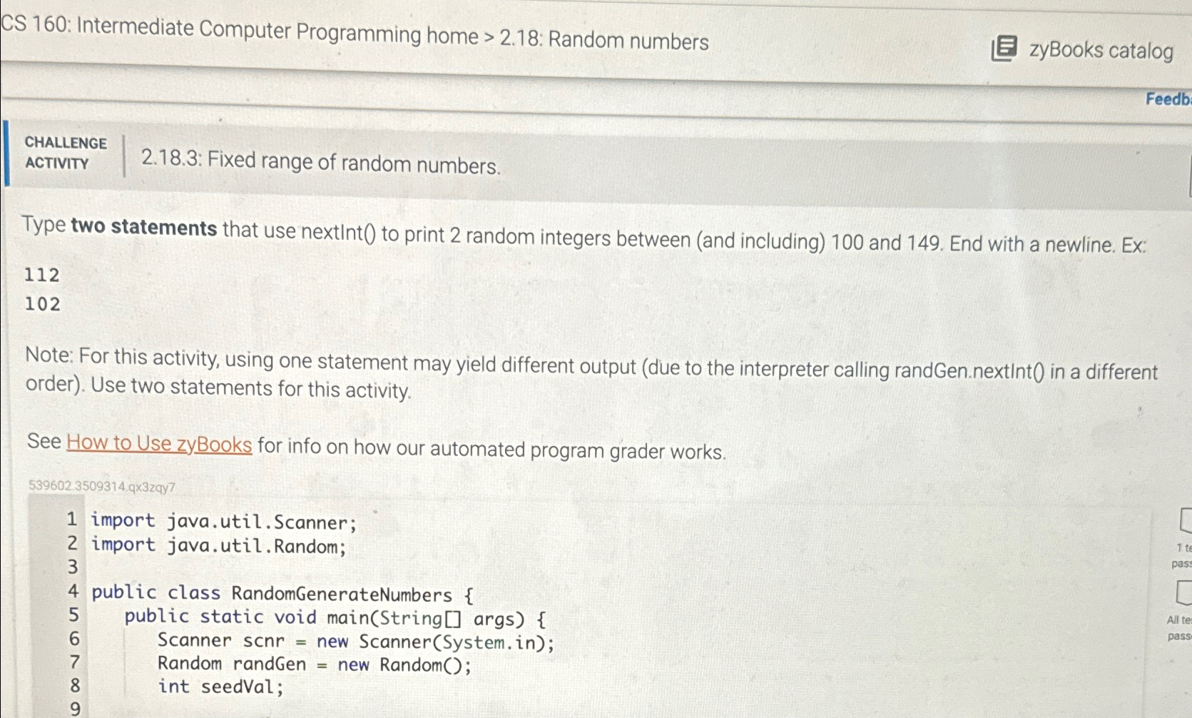 CS 160: Intermediate Computer Programming home >2.18: Random numbers zyBooks catalog