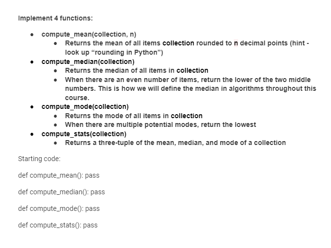  PYTHON 3 Implement 4 functions: compute_mean(collection, n) Returns the mean of