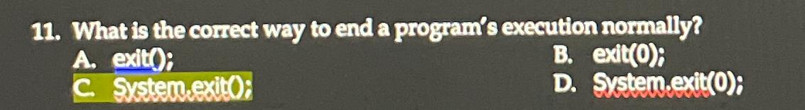  What is the correct way to end a program's execution normally?