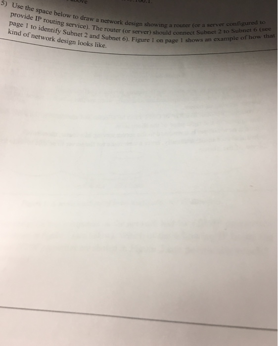  ve 5) Use the space below to draw a network design