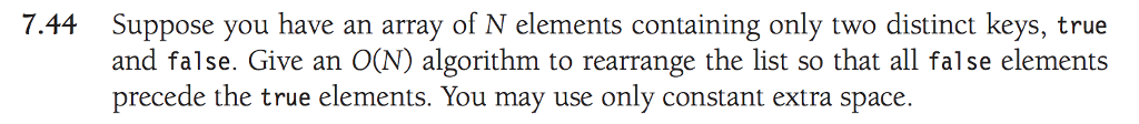 Suppose you have an array of N elements containing only two