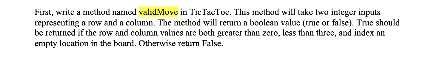 What does this code look like? First, write a method named validMove