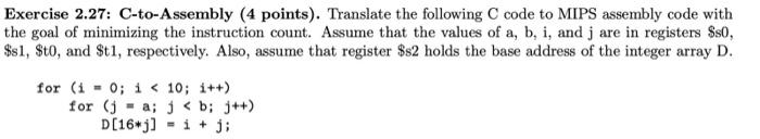  Exercise 2.27: C-to-Assembly (4 points). Translate the following code to MIPS