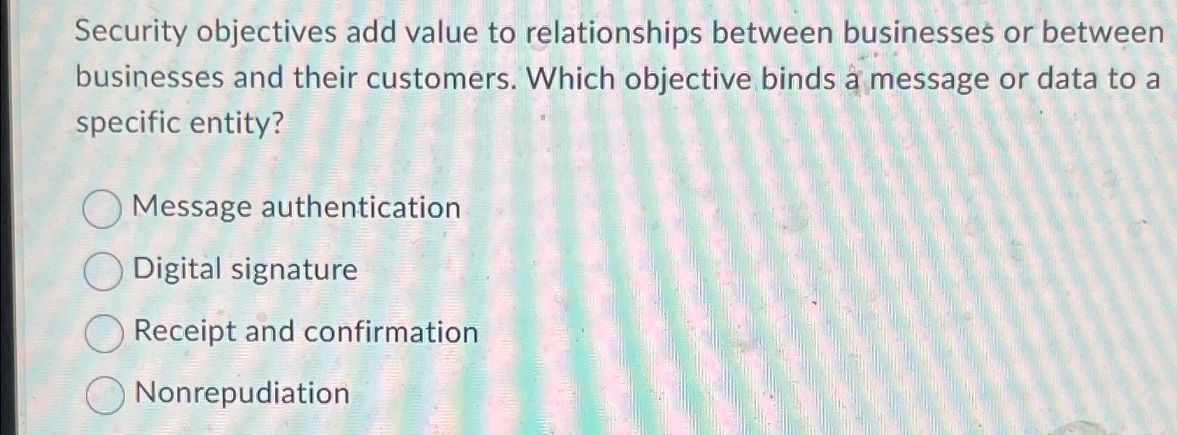  Security objectives add value to relationships between businesses or between businesses