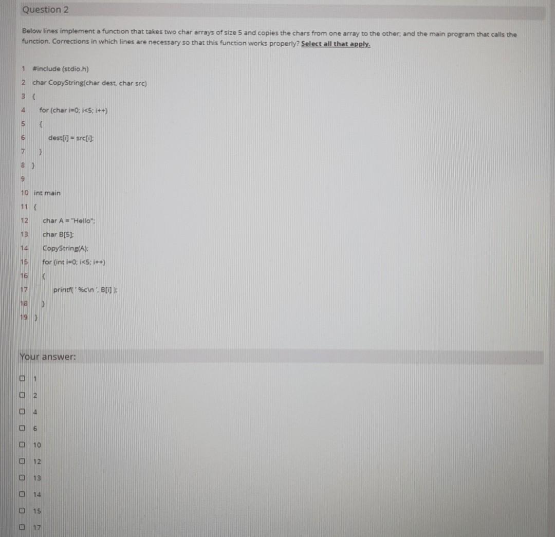  Question 2 Below lines implement a function that takes two char