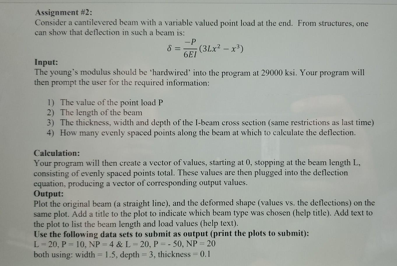  Assignment #2: Consider a cantilevered beam with a variable valued point