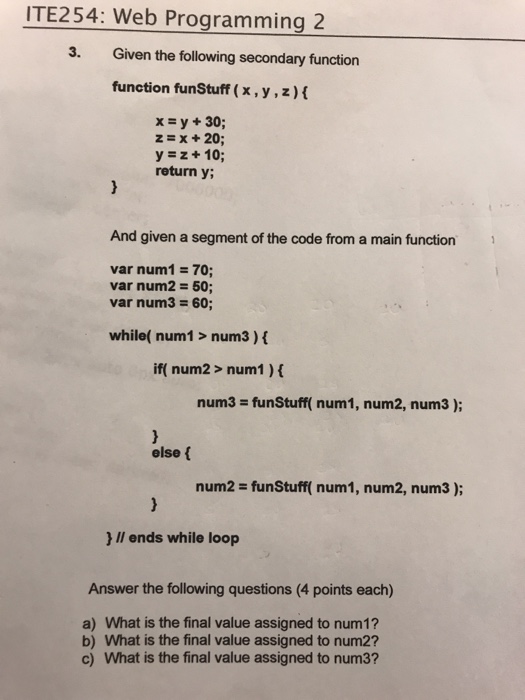  ITE254: Web Programming 2 3. Given the following secondary function function