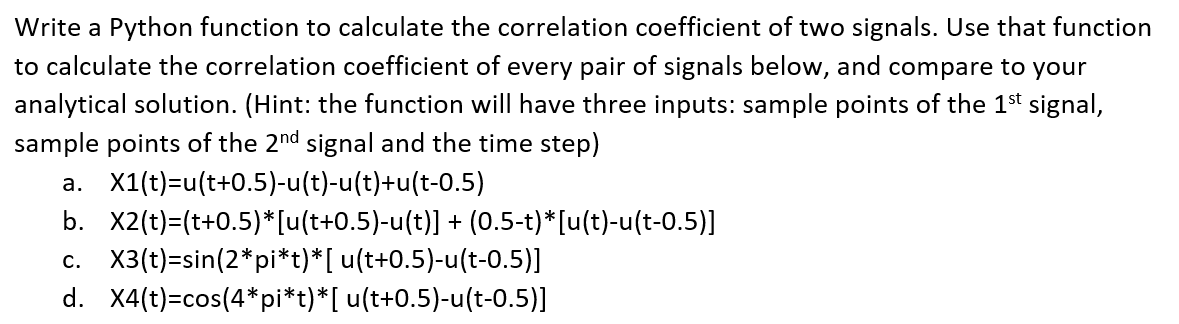 do all 4 parts please Write a Python function to calculate the