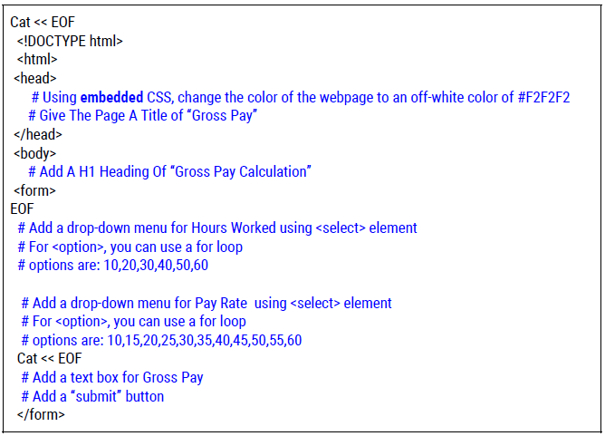 below code The script/webpage will be called Gross_Pay.cgi. This script will calculate