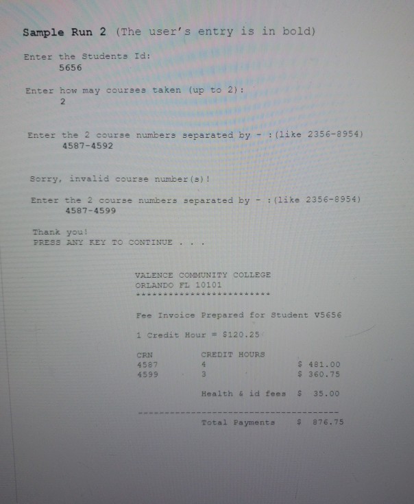 link below) Your c program for the following problem should run exactly