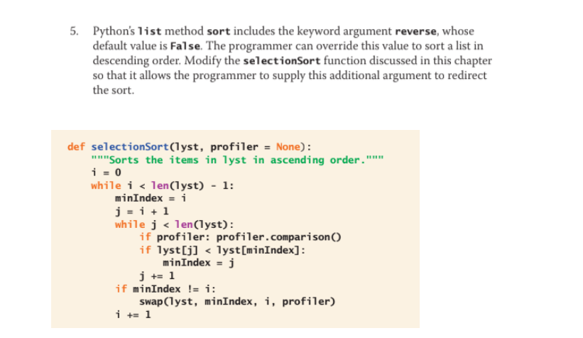  5. Python's list method sort includes the keyword argument reverse, whose