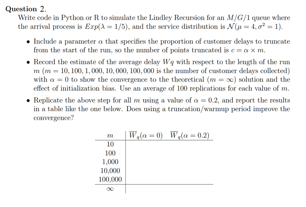  Question 2 Write code in Python or R to simulate the