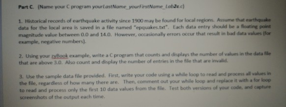 Part C. (Name your C program yourlastName yourFirstNome lab2e.c) 1. Historical