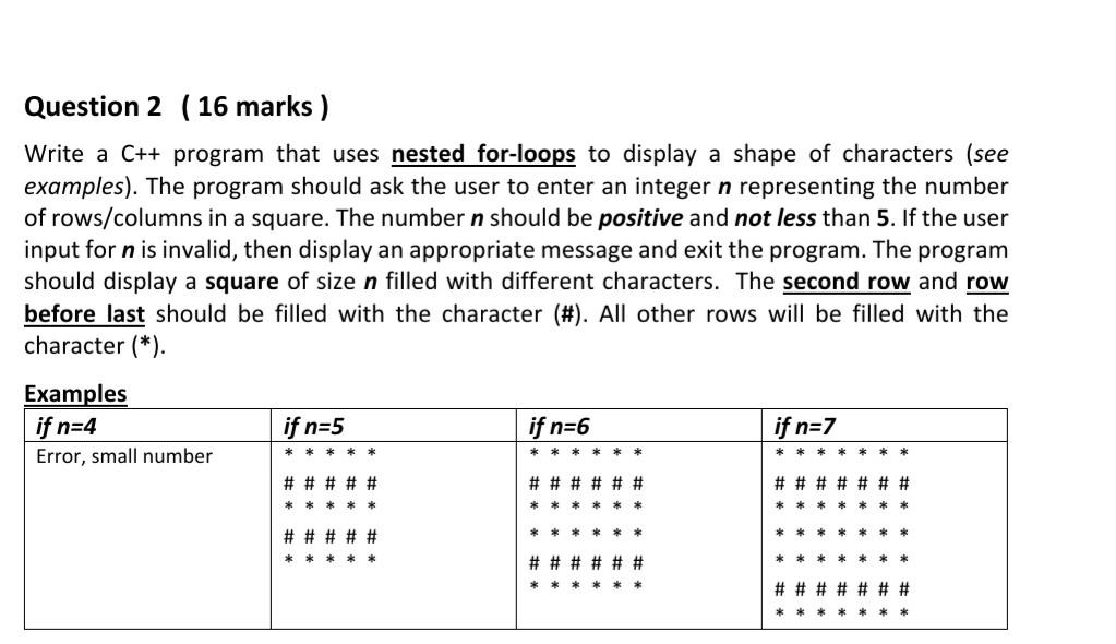 C++ Question 2 ( 16 marks ) Write a C++ program that