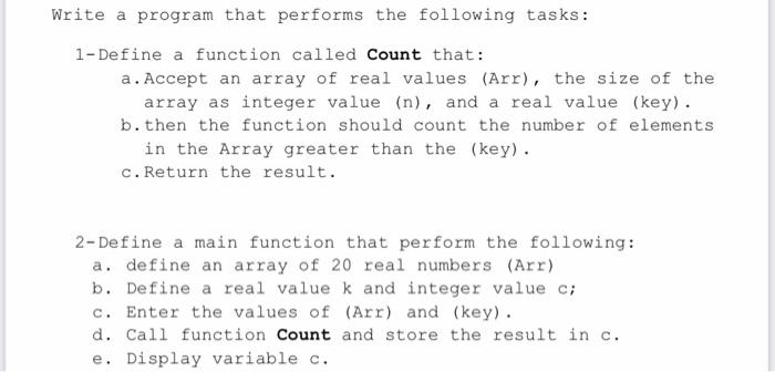 c++ Write a program that performs the following tasks: 1-Define a function