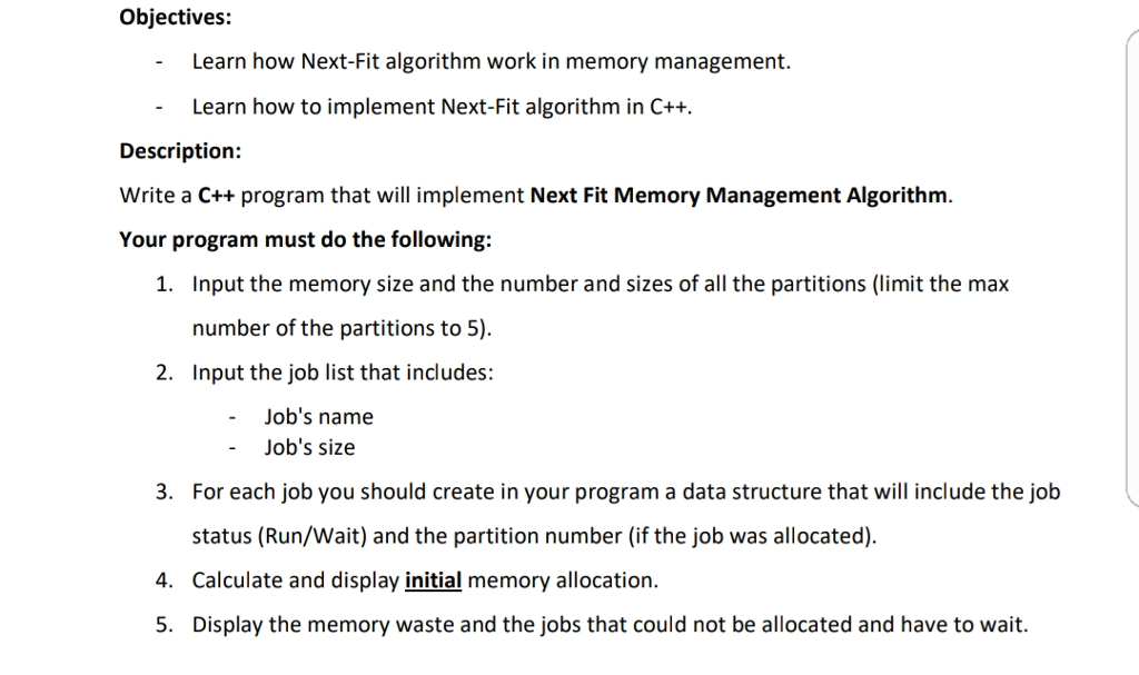  Objectives: Learn how Next-Fit algorithm work in memory management. - -