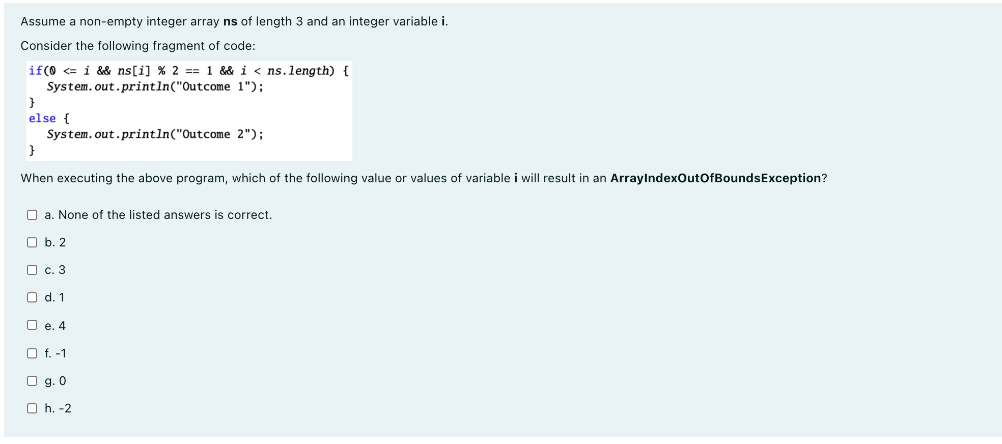  Assume a non-empty integer array ns of length 3 and an