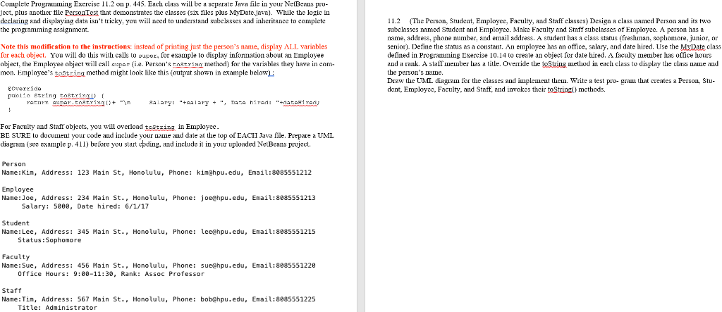  Complete programming Exercise 11.2 on p. 445. Each class will be