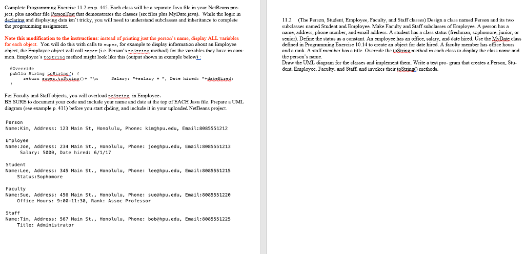 a separate Java file in your NetBeans project, plus another file PersonTest