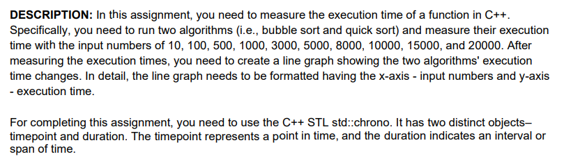 DESCRIPTION: In this assignment, you need to measure the execution time