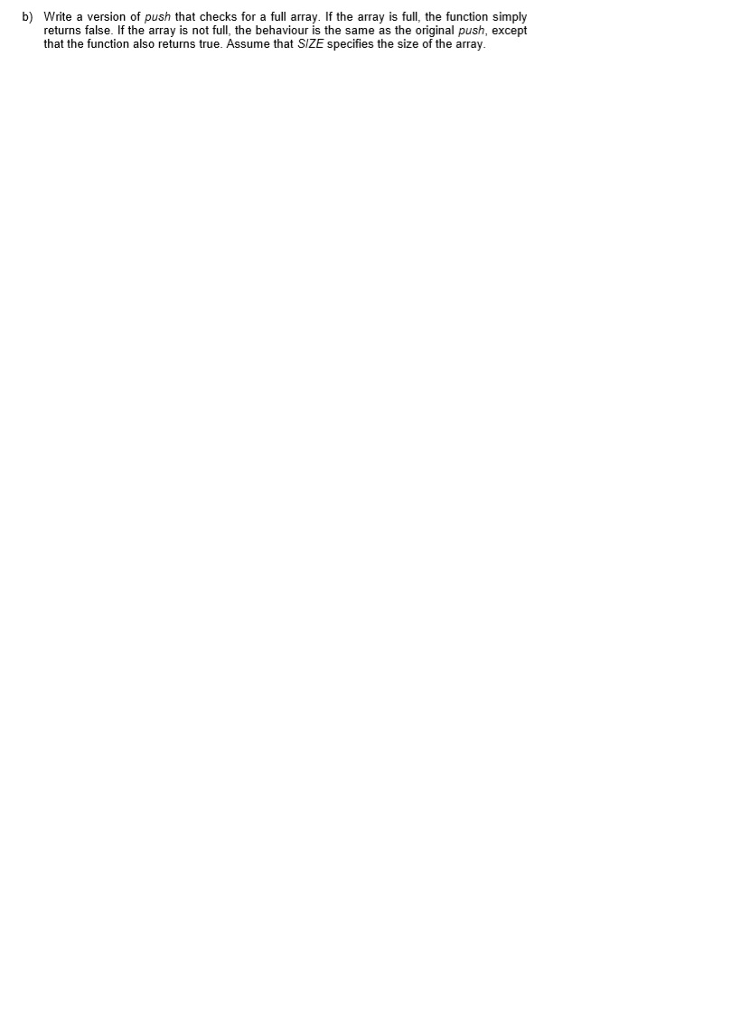 write a C program to : b) Write a version of push