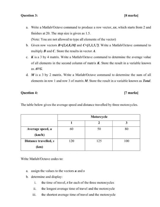  Question 3: 18 marks & Write a Matlab/Octave command to produce