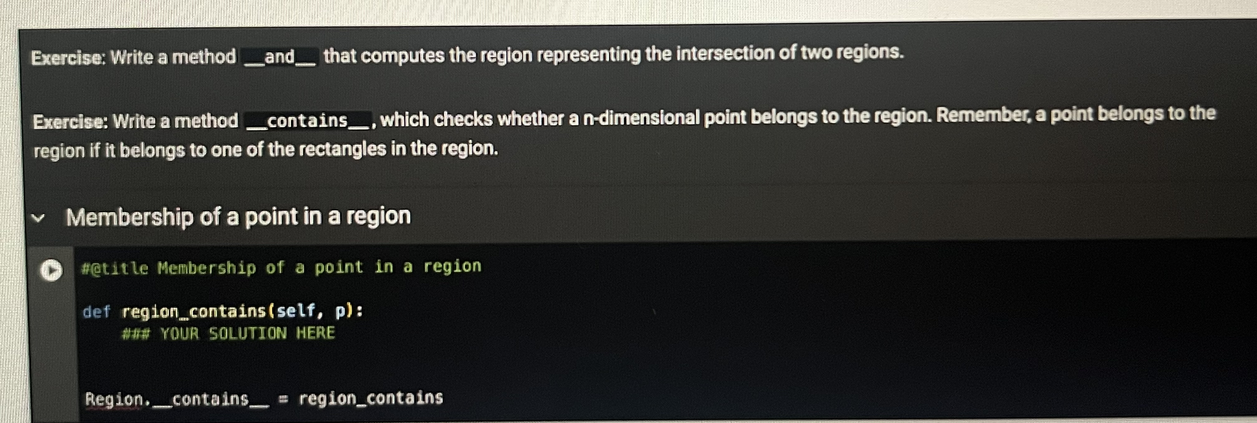  Exercise: Write a method _ that computes the region representing the