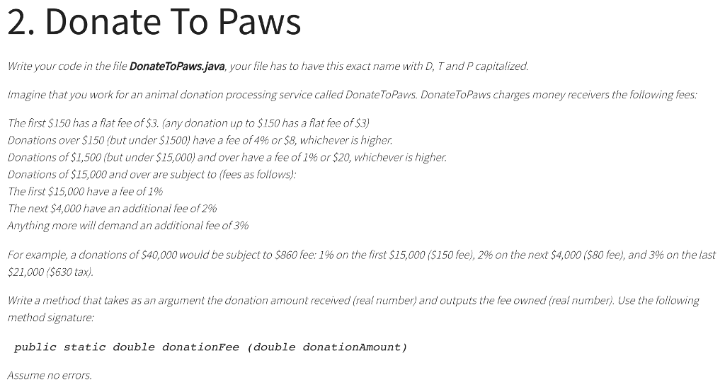  2. Donate To Paws Write your code in the file DonateToPaws.java,