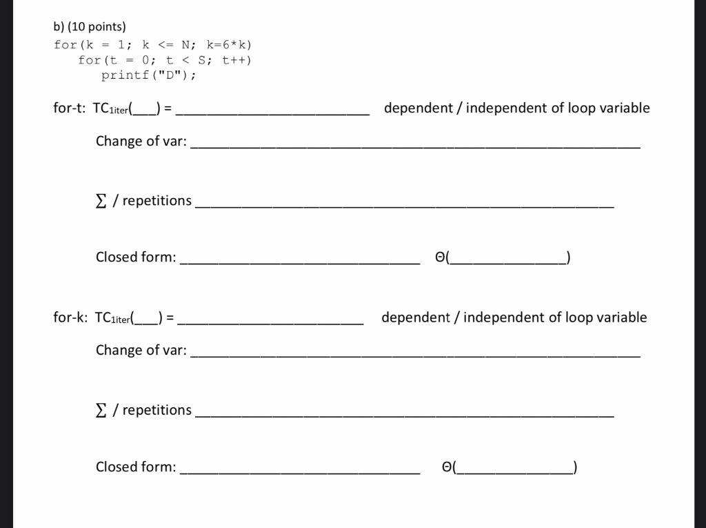  b) (10 points) for (k = 1; k