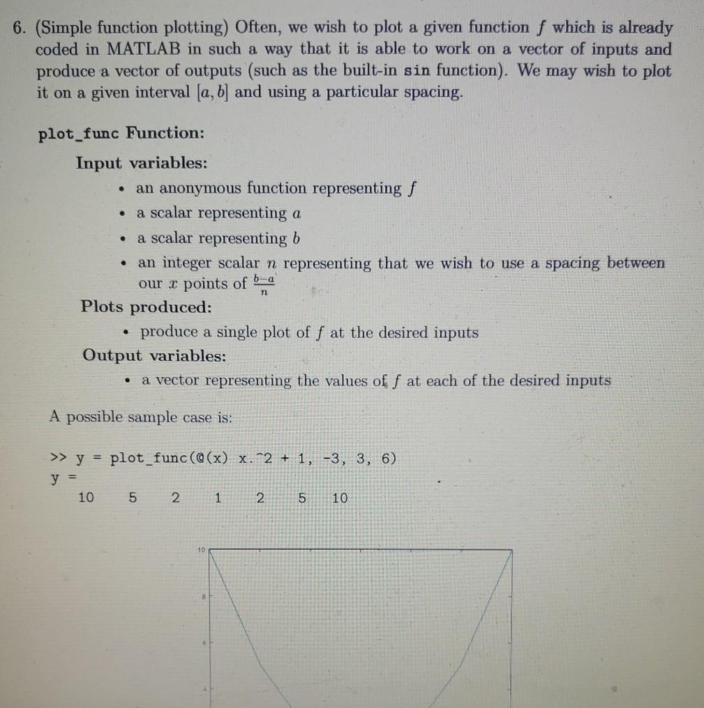  Use matlab or octave to code. DO NOT USE if statements,