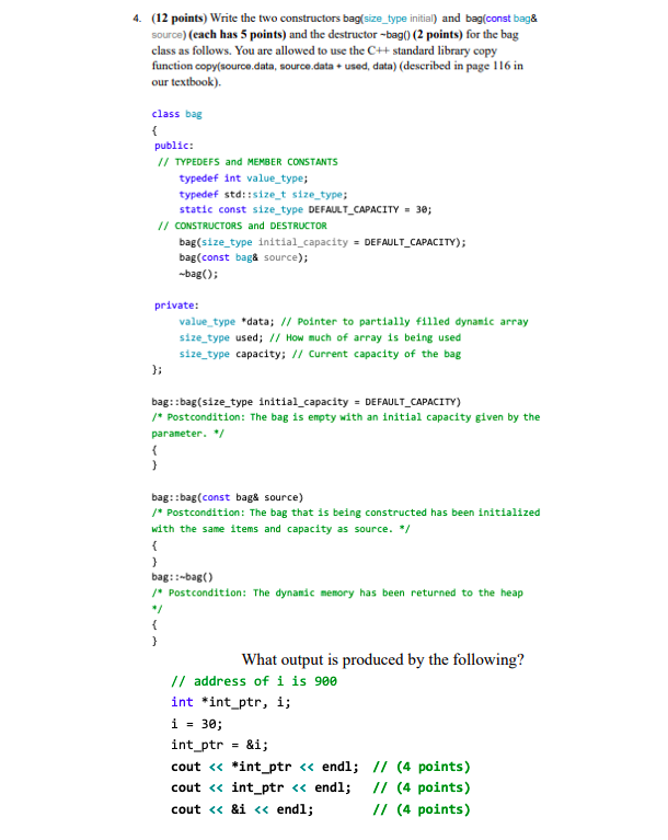  (12 points) Write the two constructors bag(size_type initial) and bag(const bag&