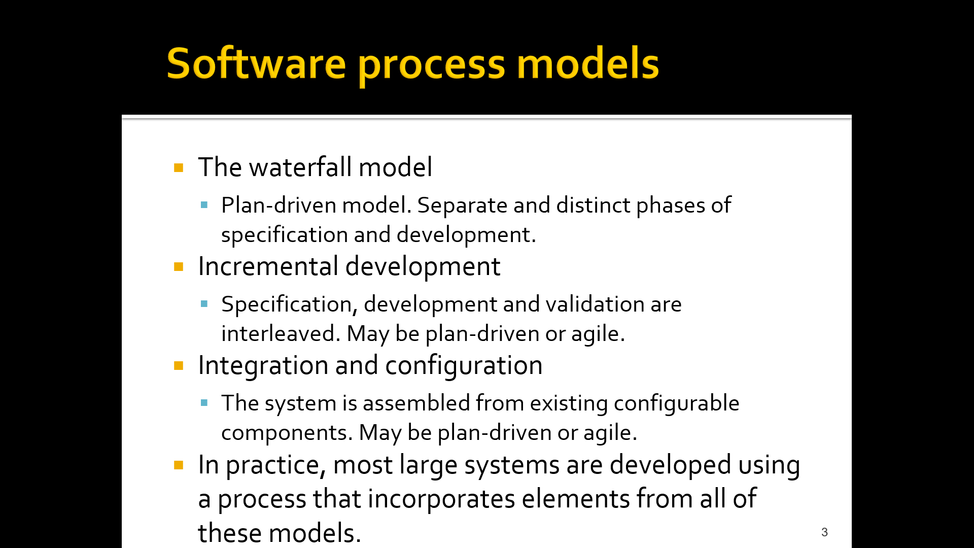  The waterfall model Plan-driven model. Separate and distinct phases of specification