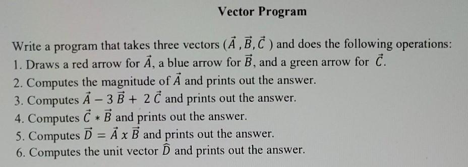 How do I do this is GlowScript IDE? Vector Program Write a