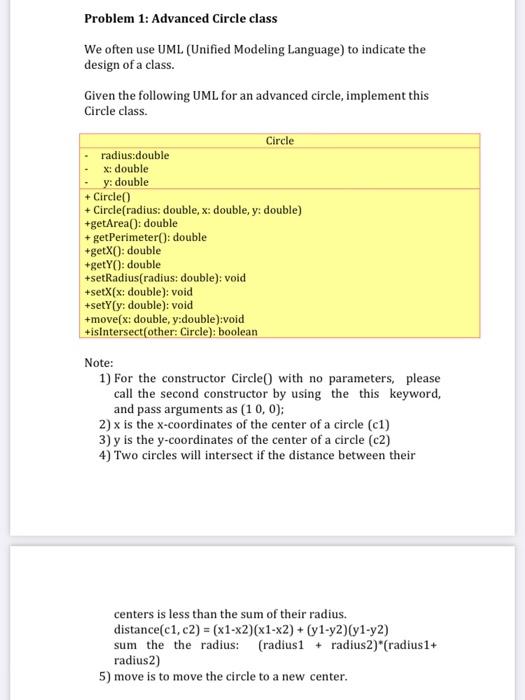 Please use Java Problem 1: Advanced Circle class We often use UML