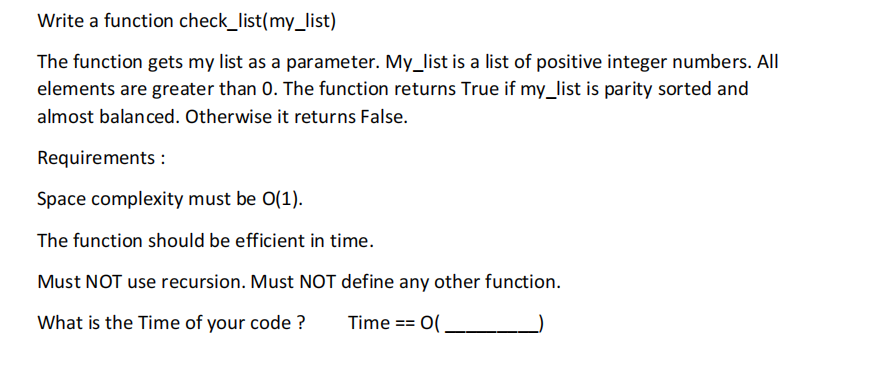  Write a function check_list(my_list) The function gets my list as a