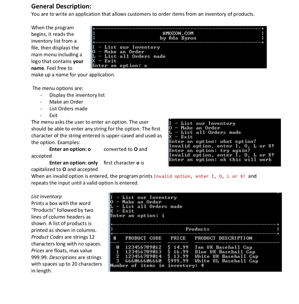  General Description: You are to write an application that allows customers