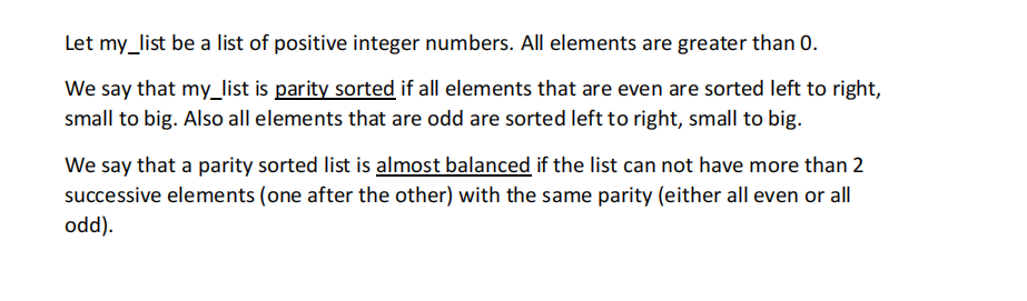 parameter. My_list is a list of positive integer numbers. All elements are