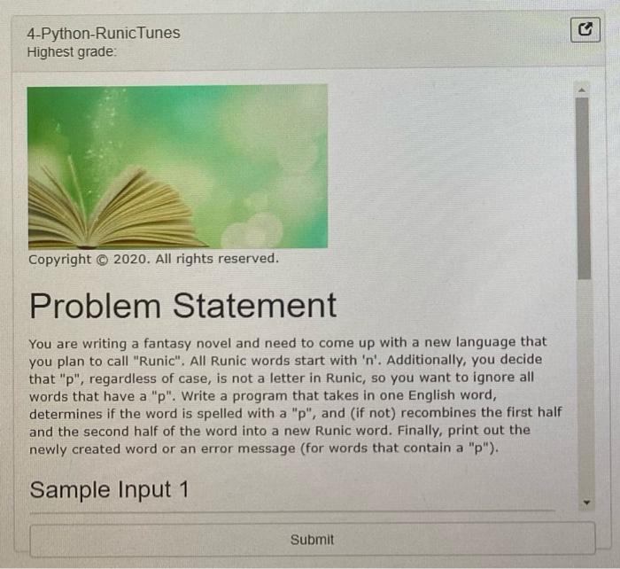  4-Python-Runic Tunes Highest grade: Copyright 2020. All rights reserved. Problem Statement