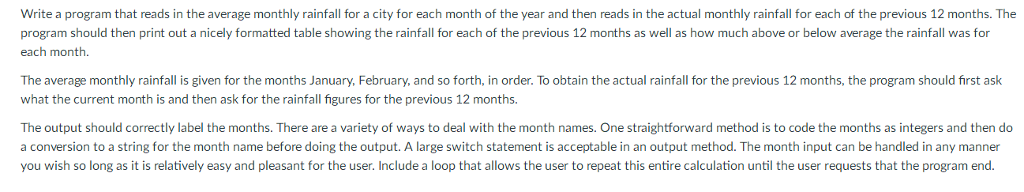  Write a program that reads in the average monthly rainfall for