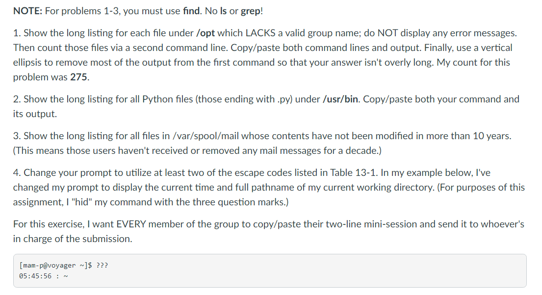 Unix / Linux: NOTE: For problems 1-3, you must use find. No